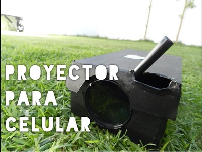 DIY: Proyector casero para el celular