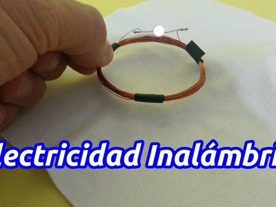 Electricidad Inalámbrica: un Experimento Sencillo.