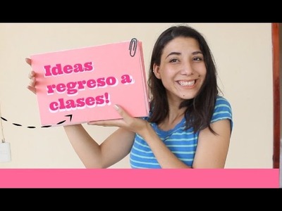IDEAS PARA REGRESO A CLASES -♥Angy