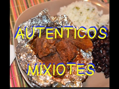 Autenticos Mixiotes estilo Puebla receta facil