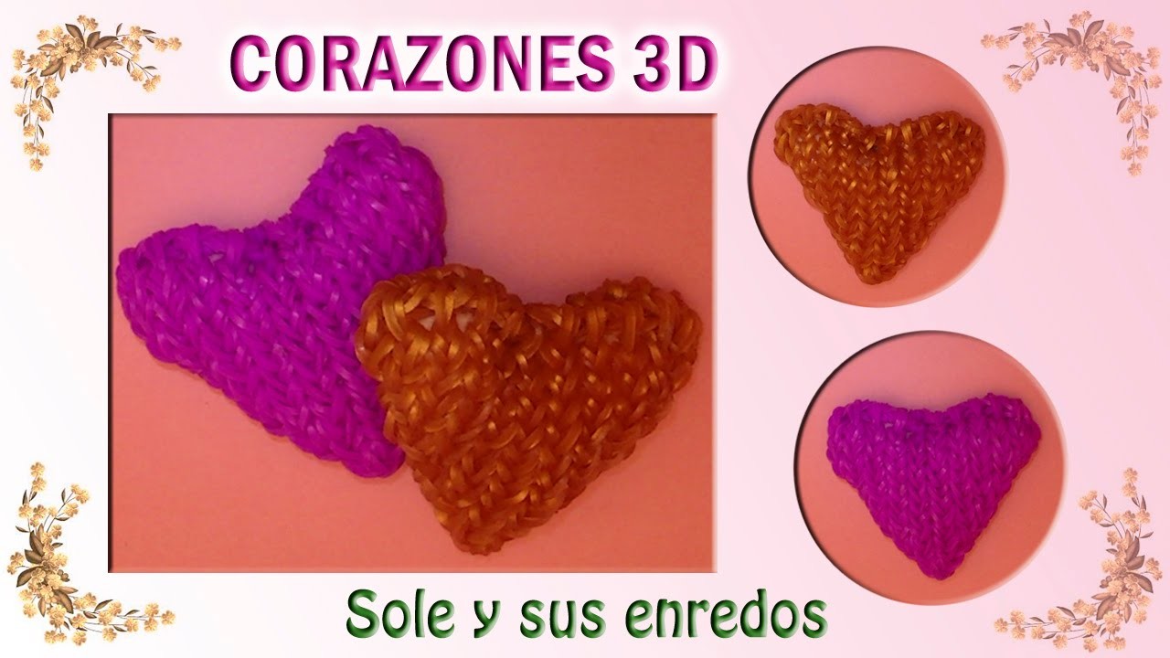 Cómo hacer un Corazón 3D con gomitas elásticas