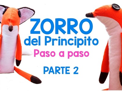 ZORRO EL PRINCIPITO PELUCHE - MOLDES GRATIS -PARTE 2-Le Petit Prince ????????????????✨☄️????????