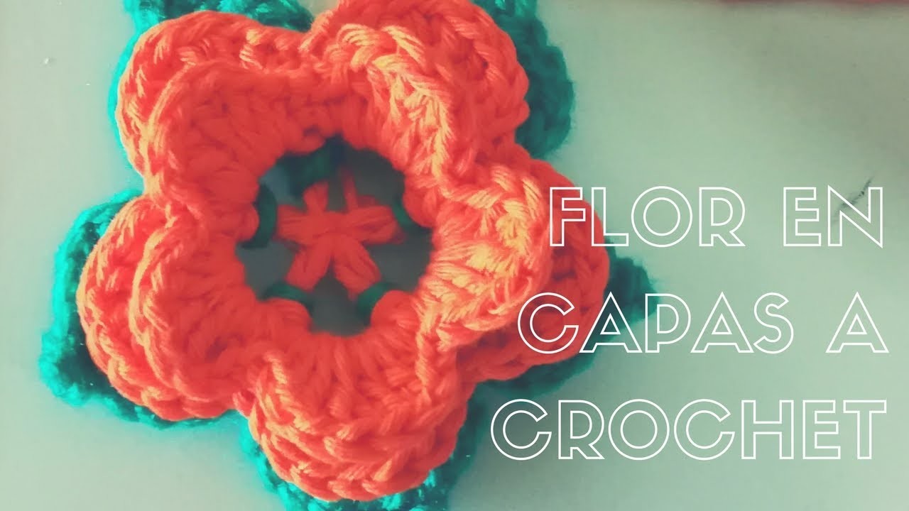 Como hacer Flor capas con hojas  tejida a crochet *crochet Flower basic*