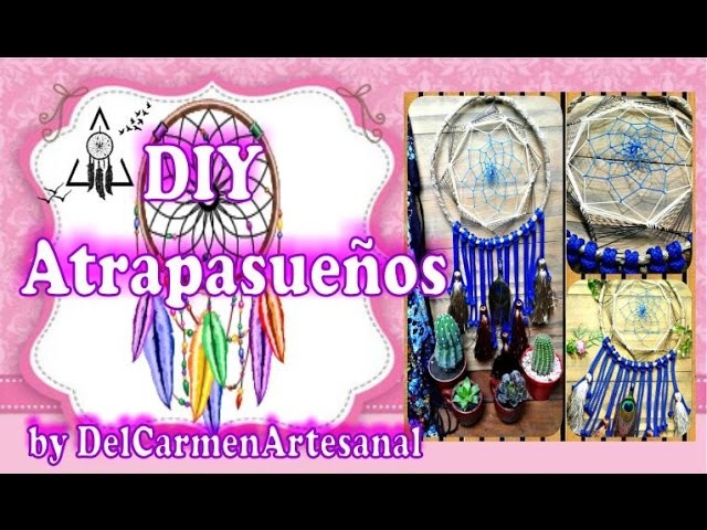 DIY: Atrapasueños con "Marco". Dreamcatcher by DelCarmenArtesanal