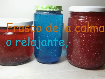 Frasco de la calma o relajante