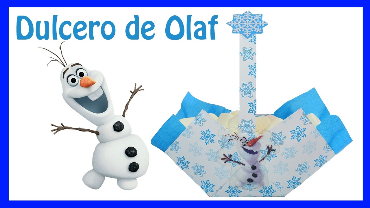 FROZEN Dulcero de OLAF- Centro de mesa de Olaf-El Mundo de MyG.