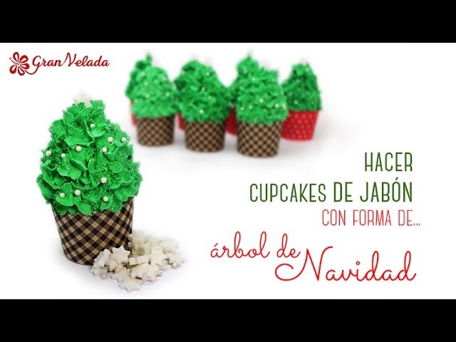 Hacer cupcakes de jabón con forma de árbol de navidad