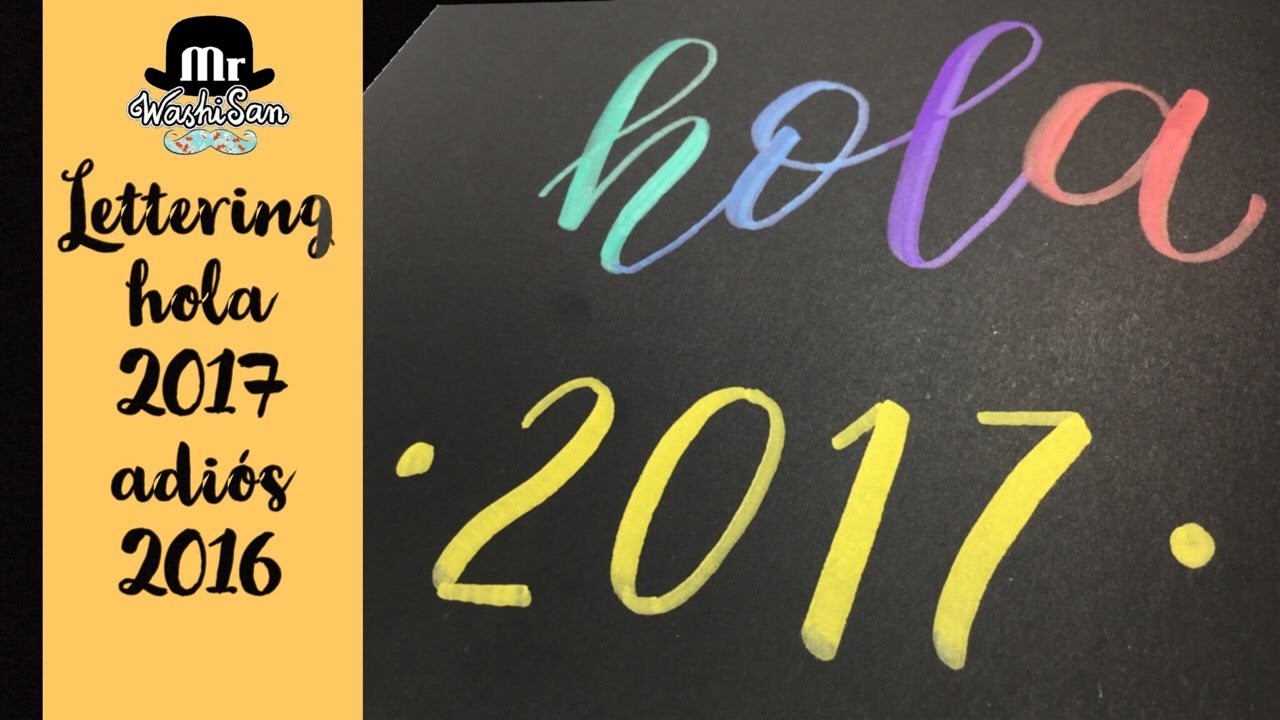 Lettering : Hola 2017 Recopilatorio de vídeos de lettering y caligrafía