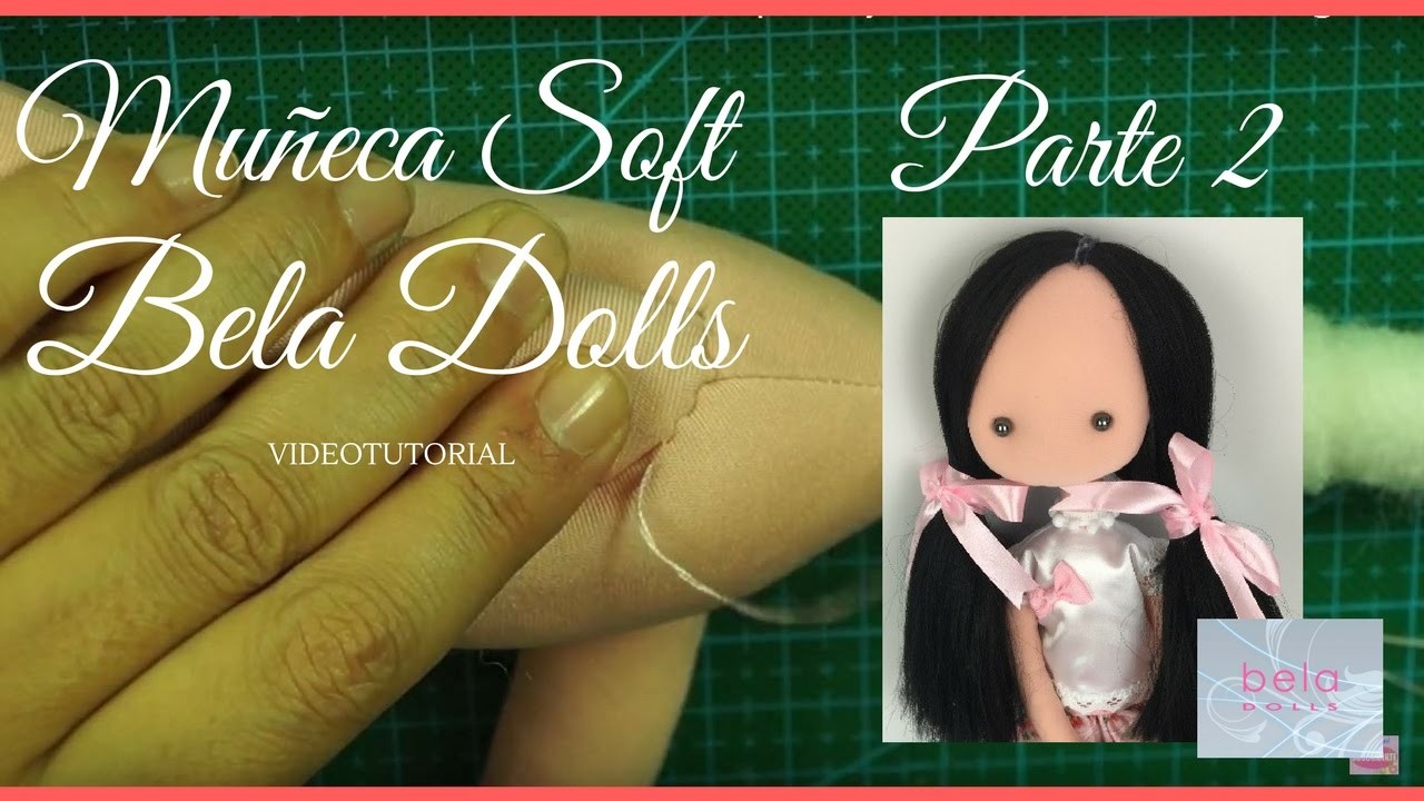 Como hacer una muñeca Soft Parte 2- Poner las piernas y los brazos a una muñeca Soft