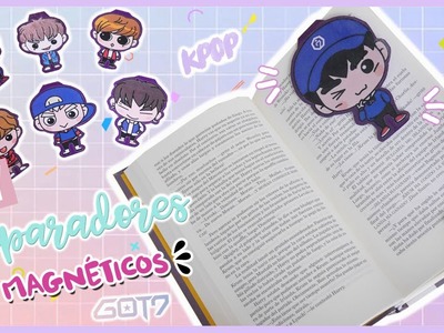 DIY K-POP : Separadores de libros Magnéticos! GOT7