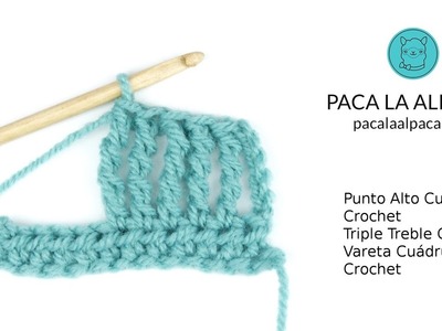 Punto Alto Cuádruple. Triple Treble Crochet. Vareta Cuádruple