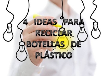4 Ideas Creativas con botellas de plástico.Life Hacks.Trucos para reciclar botellas de plástico.