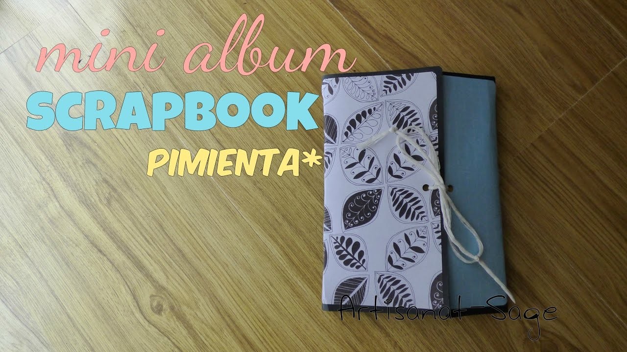 Album Scrapbook Pimienta-Para mi novio-Amigos[Artisanat-Sage]