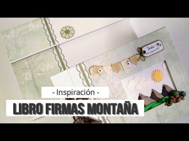 LIBRO DE FIRMAS PARA COMUNIÓN CON TEMÁTICA MONTAÑERA - INSPIRACION | LLUNA NOVA SCRAP