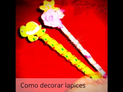 Paso a paso de como decorar los lapices. Step by step how to decorate the pencils.