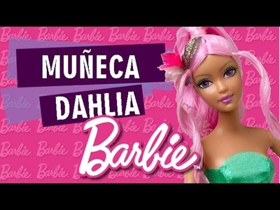 Barbie Fairytopia Revisión de Dahlia