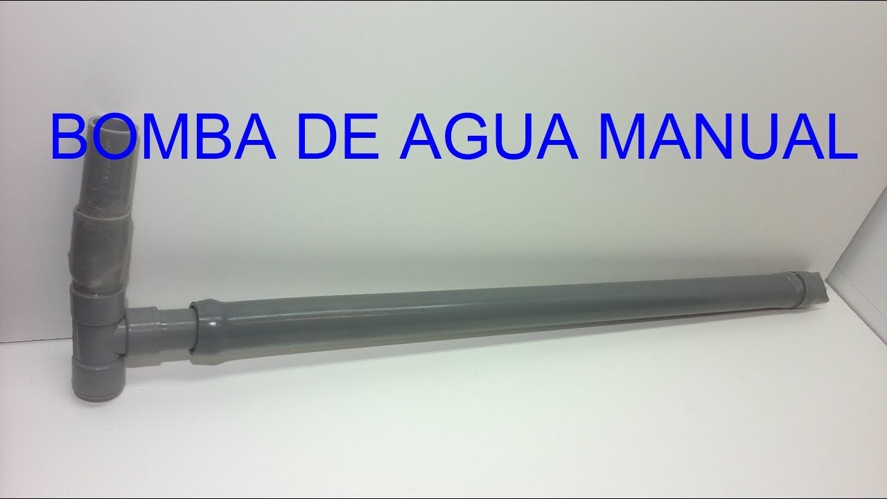 BOMBA AGUA CASERA, bomba de agua manual con tubos de pvc.