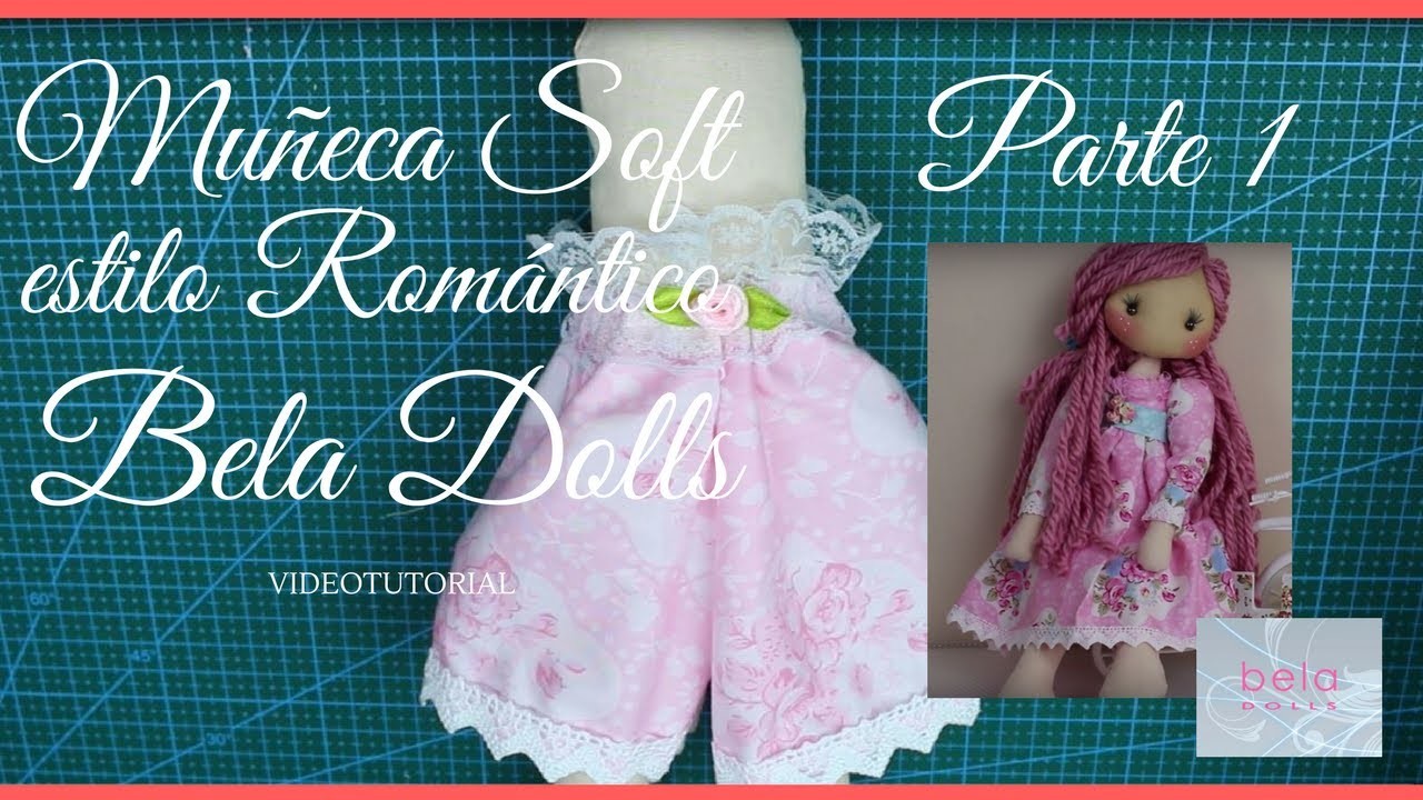 Como hacer una  Muñeca Soft Romántica Parte 1 - Bela Dolls -cuerpo de muñeca y pantalones