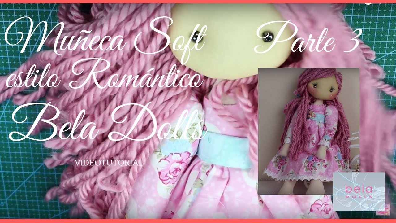 Como hacer una  Muñeca Soft Romántica Parte 3 - Bela Dolls - Poner el pelo a muñeca de trapo