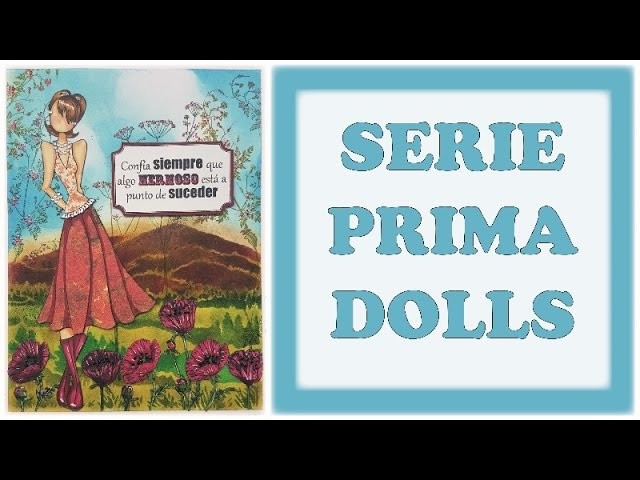 Serie Prima Doll: "Confía"