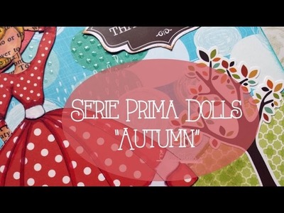 Serie Prima Dolls "Autumn"