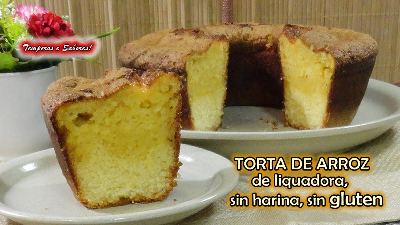 TORTA DE ARROZ de Licuadora, sin harina, sin gluten, fácil y deliciosa