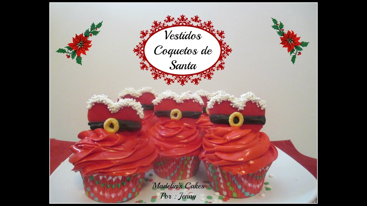 Vestidos De Santa Coquetos (Cupcakes Navideños) - Madelin's Cakes