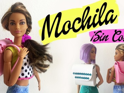 Cómo hacer una Mochila para Barbie ¡Sin Coser! DIY