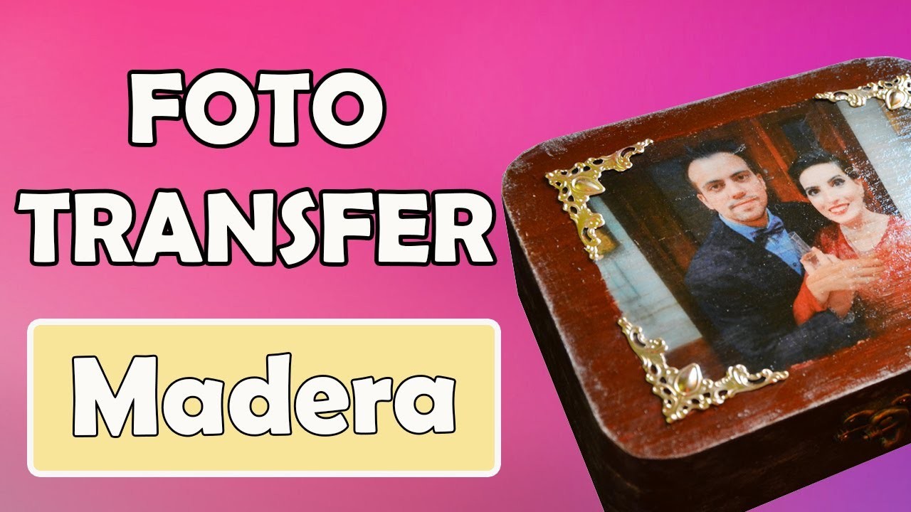 Transferir Foto A Caja De Madera ????