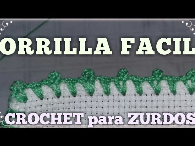 Orilla facil #8 Crochet para zurdos