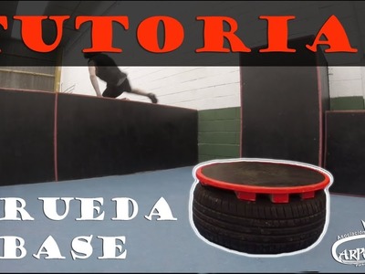 Parkour & Freerunning - Rueda base, base wheel, DIY (do it yourself) | TUTORIAL CarpeDiem PK