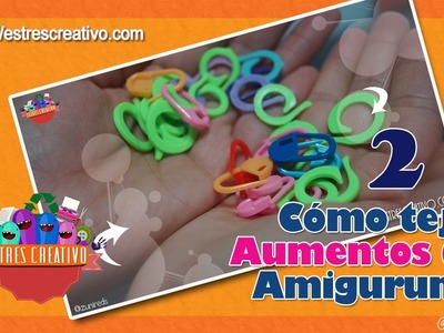 TEJER AUMENTOS A CROCHET (AMIGURUMIS)