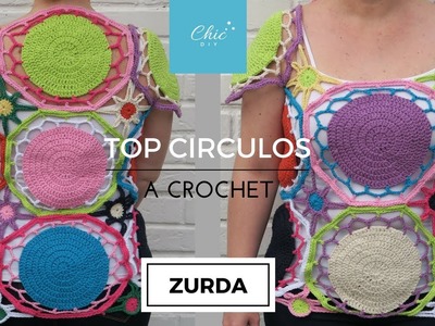 TOP CIRCULOS A CROCHET | ZURDA | CHIC DIY