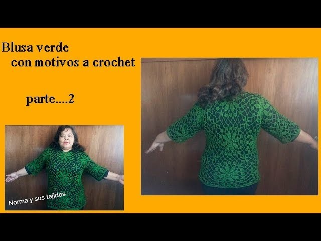 Blusa  verde de motivos a crochet ( parte 2)