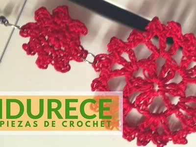 Como endurecer piezas a crochet " Aretes"
