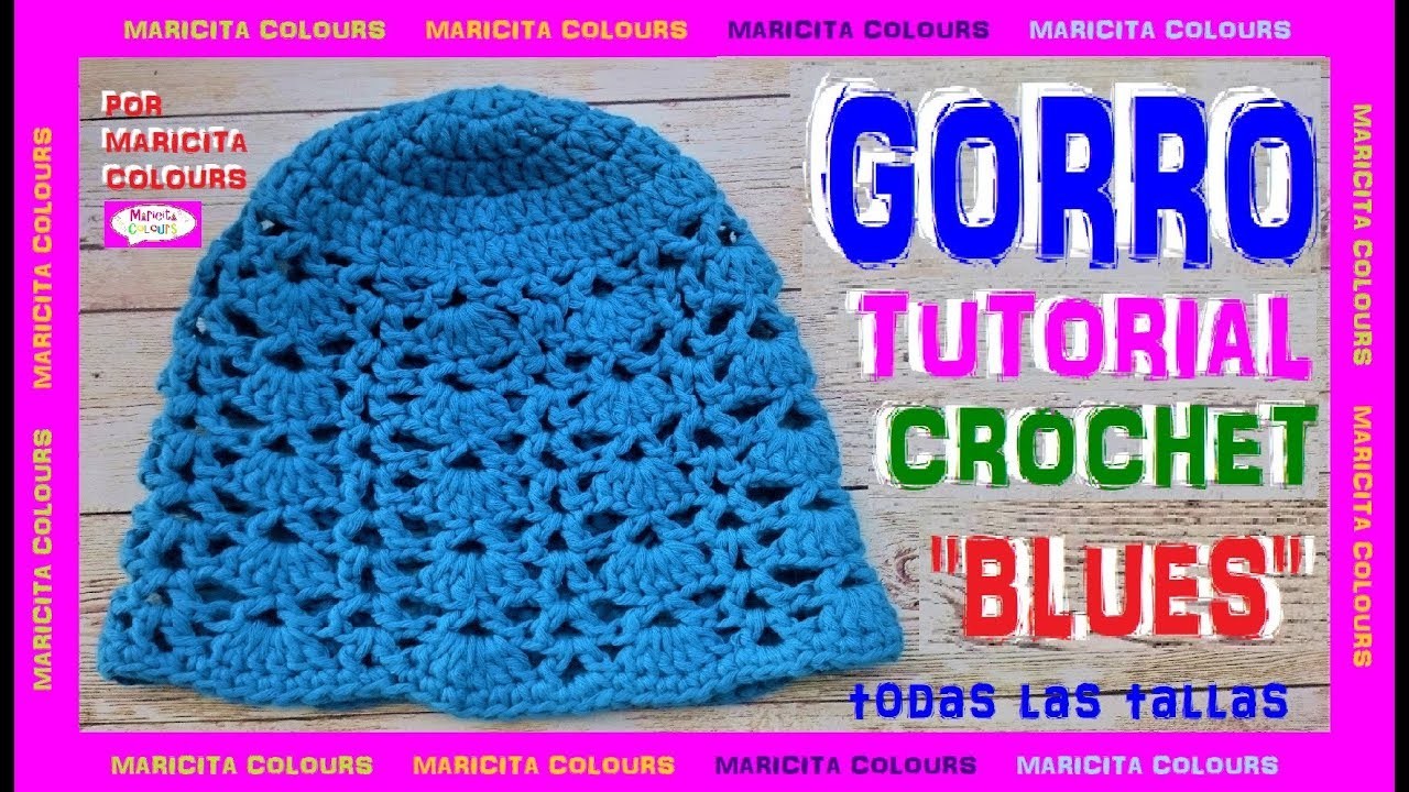 Cómo Tejer Bello Gorro a Crochet "Blues" por Maricita Colours Tutorial