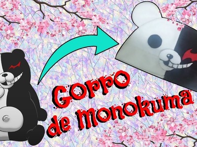 ☆Diy Kawaii Gorro de Monokuma☆ Anime: Dangan Ronpa ☆Ikyam Tokita☆