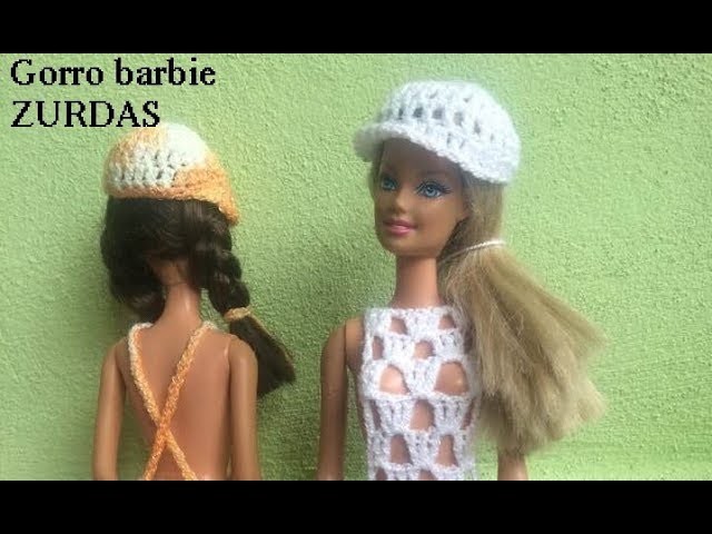 Gorra para Barbie a crochet.  ZURDAS