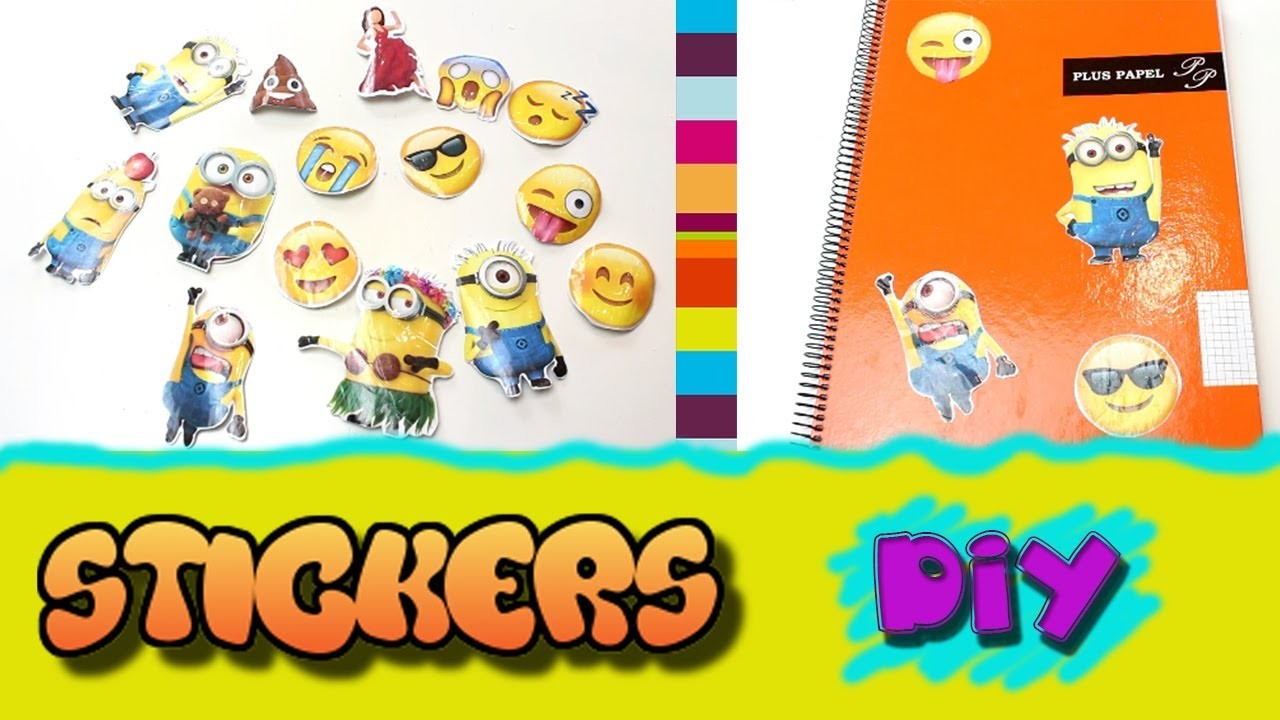 Haz STICKERS o PEGATINAS caseras | Pegatinas de emojis y minions DIY