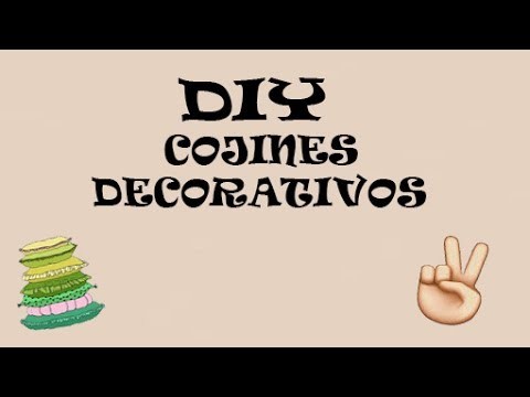 MANUALIDADES, DECORACION,  ¡SUPER FACIL¡ Cojines Decorativos - DIY