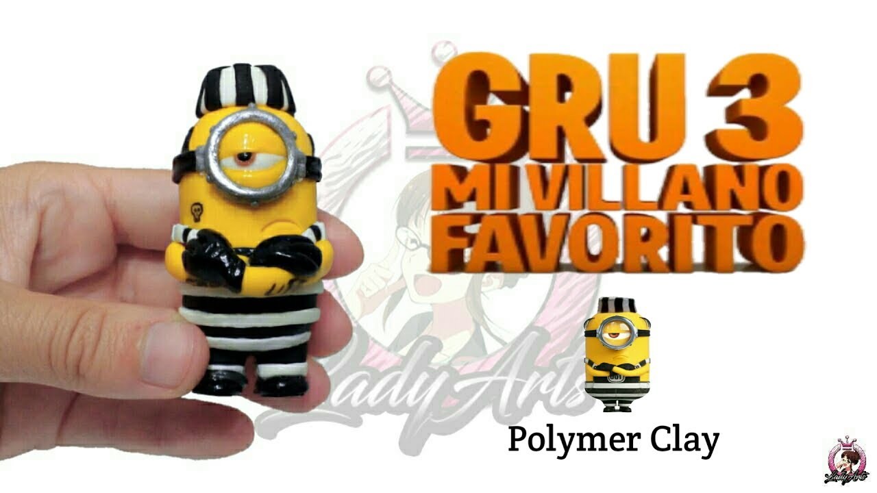 Minion | GRU3 | Mi Villano Favorito | Polymer Clay Tutorial