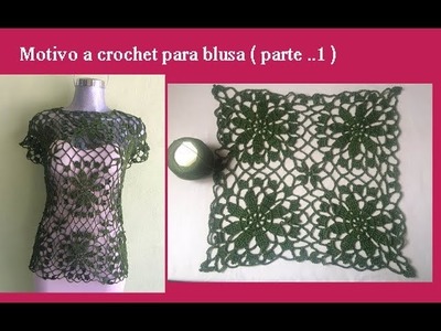 Motivo a crochet para blusa ( parte 1)