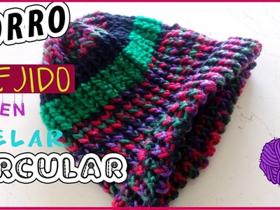 Como hacer un gorrito tejido con telar circular