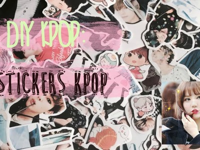 DIY K-POP: Stickers♡ ~ Dos formas de hacerlos | Kan Mc♡