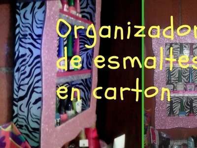 DIY♥Organizador de esmaltes♥Manualidades♥