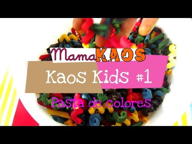 Kaos Kids #1 - Pasta de colores para manualidades| Mama Kaos