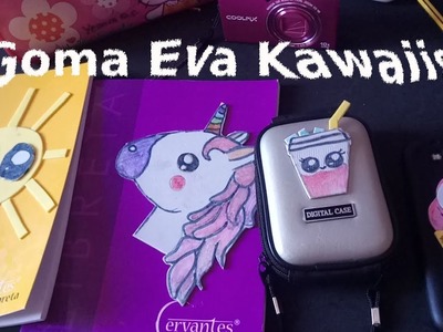 Manualidades Goma eva Kawaiis