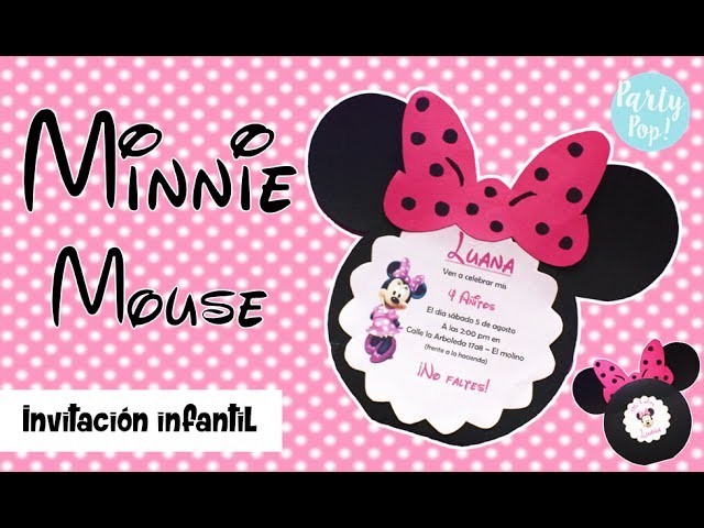 MINNIE MOUSE - Invitacion Infantil + Moldes gratis (DIY) | Party pop!???? |