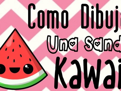 COMO DIBUJAR UNA SANDIA KAWAII - PASO A PASO - DIBUJOS KAWAI FACILES