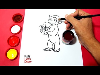 Cómo dibujar y pintar a Jorge El Curioso | Dibujos para Niños | Learn Colors